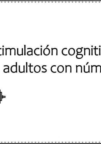 Estimulación cognitiva y desarrollo de las habilidades numéricas con las fichas 2